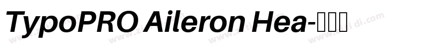 TypoPRO Aileron Hea字体转换